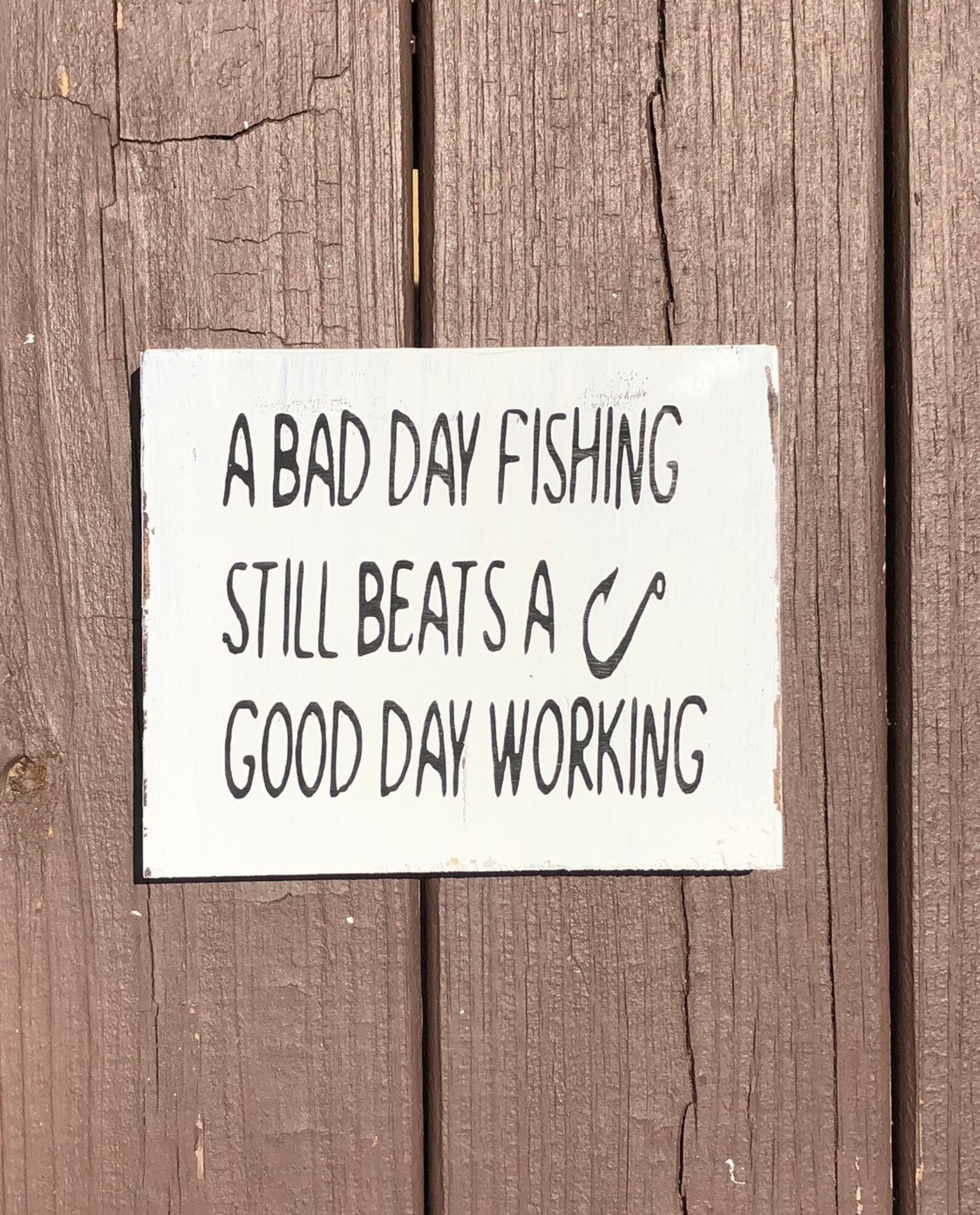 A Bad Day Fishing Still Beats A Good Day at Work Wooden Sign Etsy