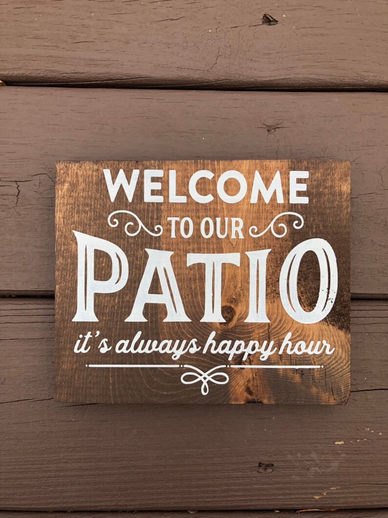 To Our Patio It's Always Happy Hour Wooden Sign Etsy