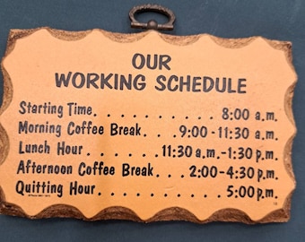 Vintage "Our Working Schedule" Paula's wooden mottos plaque 1970's made in USA