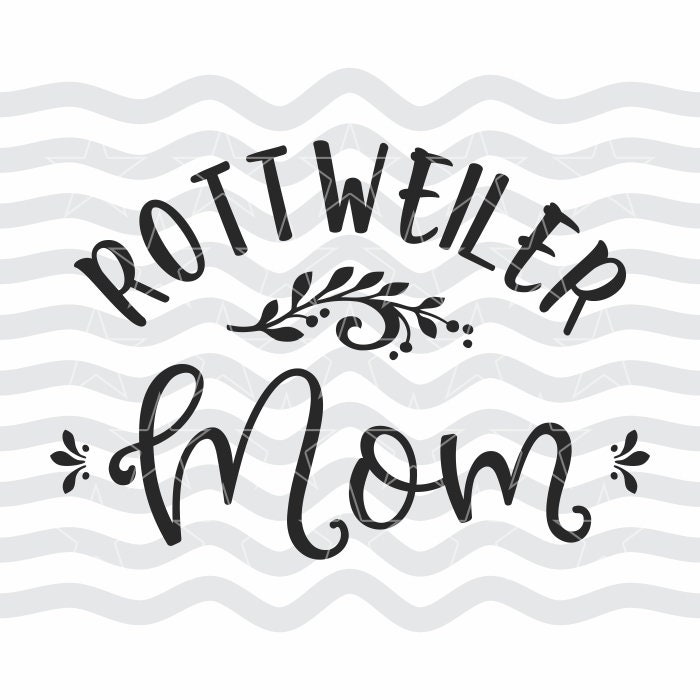 Download Rottweiler mom svg Rottweiler svg Rottweiler mom ...