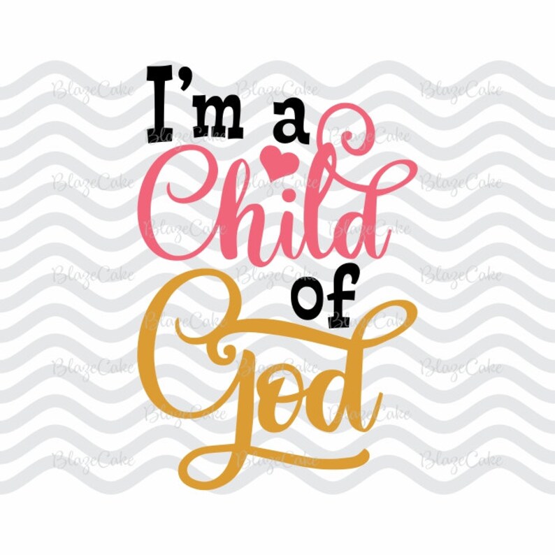 Free Free Child Of God Svg 888 SVG PNG EPS DXF File