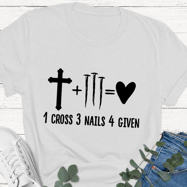 1 Cross + 3 Nails = 4 Given, Christian Svg, Faith Svg, Bible Verse Svg, Jesus Cross Svg, Bible Quotes Svg, Team Jesus Svg, Jesus Svg,