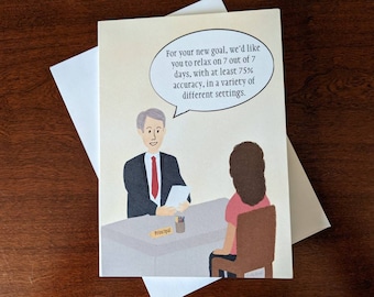 May include: A cartoon illustration of a headteacher talking to a pupil. The headteacher is wearing a suit and tie, and the pupil is wearing a pink shirt. The headteacher is saying, "For your new goal, we'd like you to relax on 7 out of 7 days, with at least 75% accuracy, in a variety of different settings."