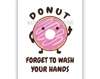 Reminder To Wash Your Hands - Cute Donut Pink and Chocolate - Printable PDF Wall Print Classroom Poster - Bathroom Reminder Doughnut