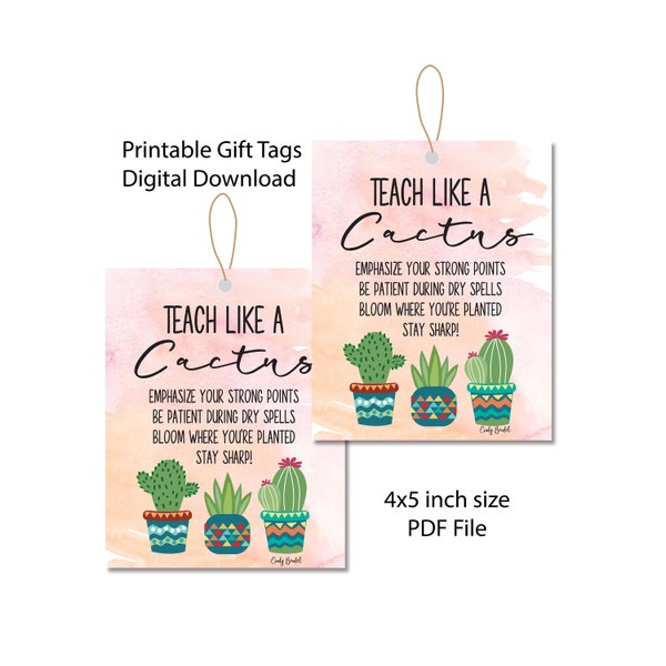 Teach Like A Cactus Teacher Gift Tag or Flat Card | Digital Printable PDF | Cactus Classroom School Theme
