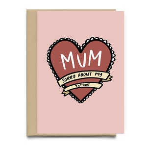 Drôle de carte de fête des mères | Maman désolée pour mes tatouages | Carte de vœux effrontée de la fête des mères | Pour maman | Pour la mère | Carte de style de tatouage