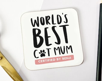 Personalised World's Best Cat Mum Coaster, Cat Mum Gift, Gift for Cat Lover, Personalised Cat Mum Coaster, Personalised Coaster