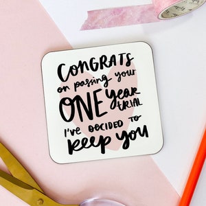 Funny Anniversary Gift, Congrats On Passing Your One Year Trial, First Anniversary Coaster, Gift for Boyfriend, Gift for Girlfriend