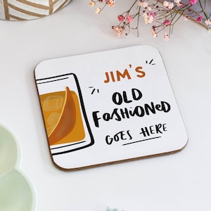 Personalised Old Fashioned Goes Here Coaster, Old Fashioned Cocktail Gift, Gift for Old Fashioned Lover, Cocktail Coaster, Bar Decor