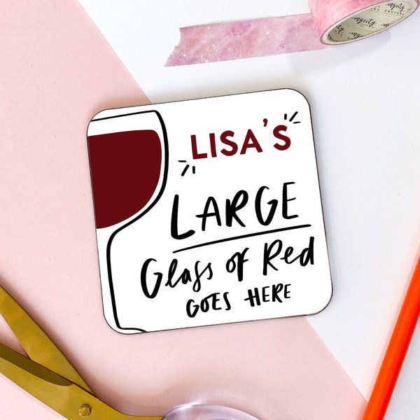 Personalised Wine Goes Here Coaster, Red Wine Gift, Rosé Wine Gift, White Wine Gift, Gift for Wine Lover, Gift for Friend, Funny Coaster