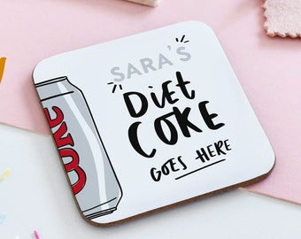 Personalisierte Diet Coke geht hier Untersetzer, Diet Coke Geschenk, lustiges Freundgeschenk, Schreibtischdekor, kohlensäurehaltiges Getränkgeschenk, Sodauntersetzer