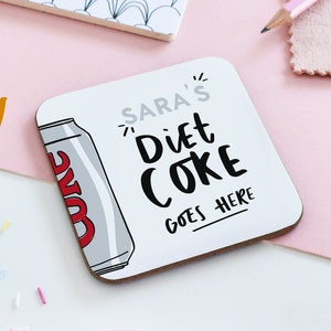 Personalised diet coke goes here coaster