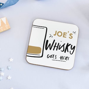 Personalised Whisky Goes Here Coaster, Whisky Gift, Gift for Whisky Lover, Gift for Friend, Funny Coaster, Gift for Him, Dad Gift