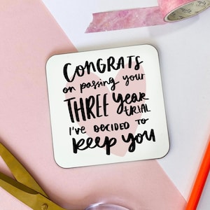 Funny Anniversary Gift, Congrats On Passing Your Three Year Trial, Third Anniversary Coaster, Gift for Boyfriend, Gift for Girlfriend