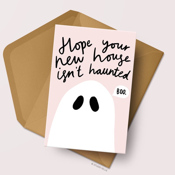 New Home Card | Hope Your House Isn't Haunted Card | Funny Home Card | Funny Homeowner Card | You Bought A House Greeting Card | Houswarming