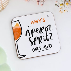 Personalised Aperol Spritz Goes Here Coaster, Aperol Spritz Gift, Gift for Aperol Spritz Lover, Gift for Friend, Cocktail Coaster, Bar Decor image 1