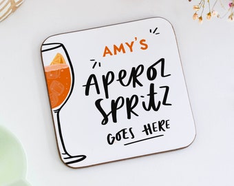 Personalised Aperol Spritz Goes Here Coaster, Aperol Spritz Gift, Gift for Aperol Spritz Lover, Gift for Friend, Cocktail Coaster, Bar Decor