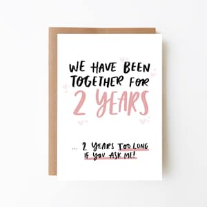 Divertida tarjeta de segundo aniversario, juntos durante 2 años, 2 años demasiado tiempo si me preguntas, tarjeta de amor, novio, novia, esposo, esposa, pareja
