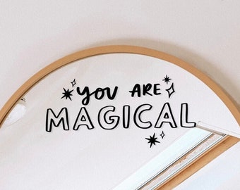 You Are Magical Mirror Sticker, Mirror Decal, Vinyl Mirror Sticker,  Motivational Sticker, Home Decoration, Nursery Décor, Kids Room Décor