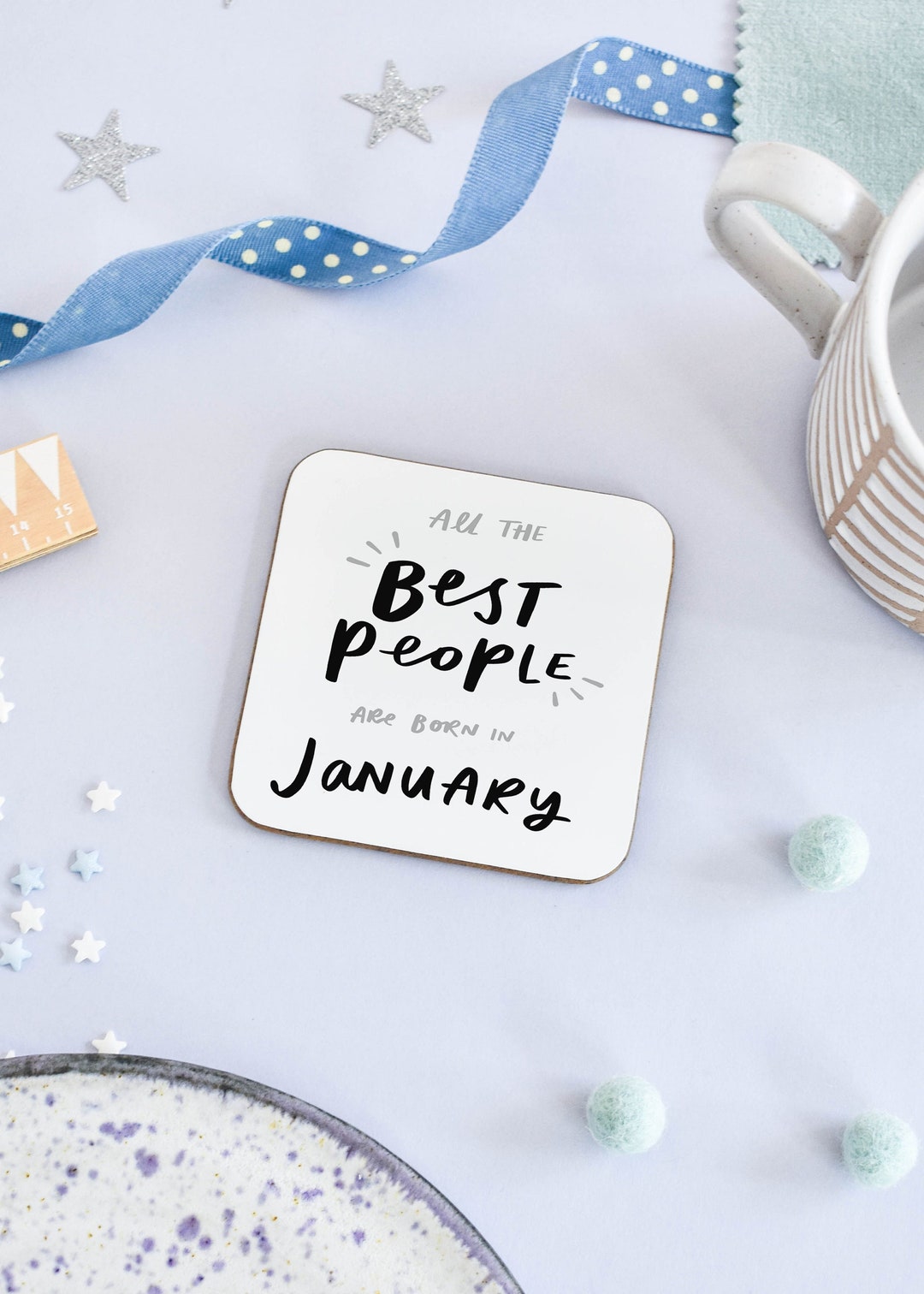 Cute January Birthday Coaster, All the Best People Are Born in January ...