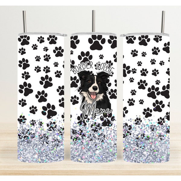 Border Collie Mom - Border Collie Skinny Tumbler Wrap Design Sublimation Digital Download - PNG - PDF