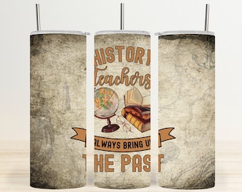 History Teacher Tumbler Wrap PNG, History Tumbler Wrap PNG Digital Download, History Teacher PNG