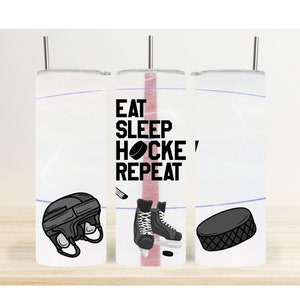 Hockey Tumbler Wrap PNG, Eat Sleep Hockey Repeat Skinny Tumbler Wrap Digital Download Design