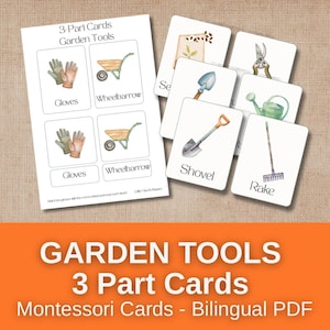 May include: A set of Montessori 3-part cards featuring garden tools. The cards display illustrations of gloves, a wheelbarrow, a shovel, a rake, and other gardening equipment. The text "GARDEN TOOLS 3 Part Cards Montessori Cards - Bilingual PDF" is also present.
