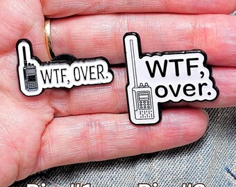 WTF, Over Enamel pins | Tie Tack | Backpack Badge | Fun gift for yourself, friends, family members, co-workers, etc.