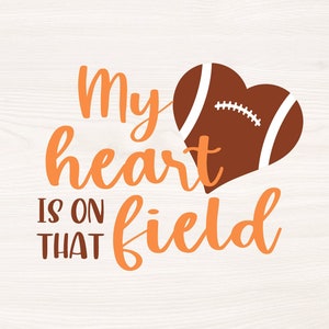 My heart is on that football field SVG PNG Files for cutting machines, digital clipart, proud football mom