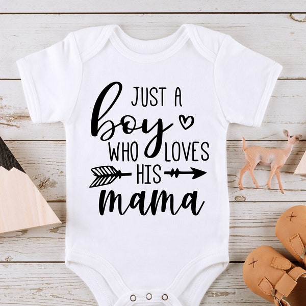 Just a boy who loves his mama SVG PNG Files for cutting machines, digital clipart, onesie, baby boy, saying, nursery,