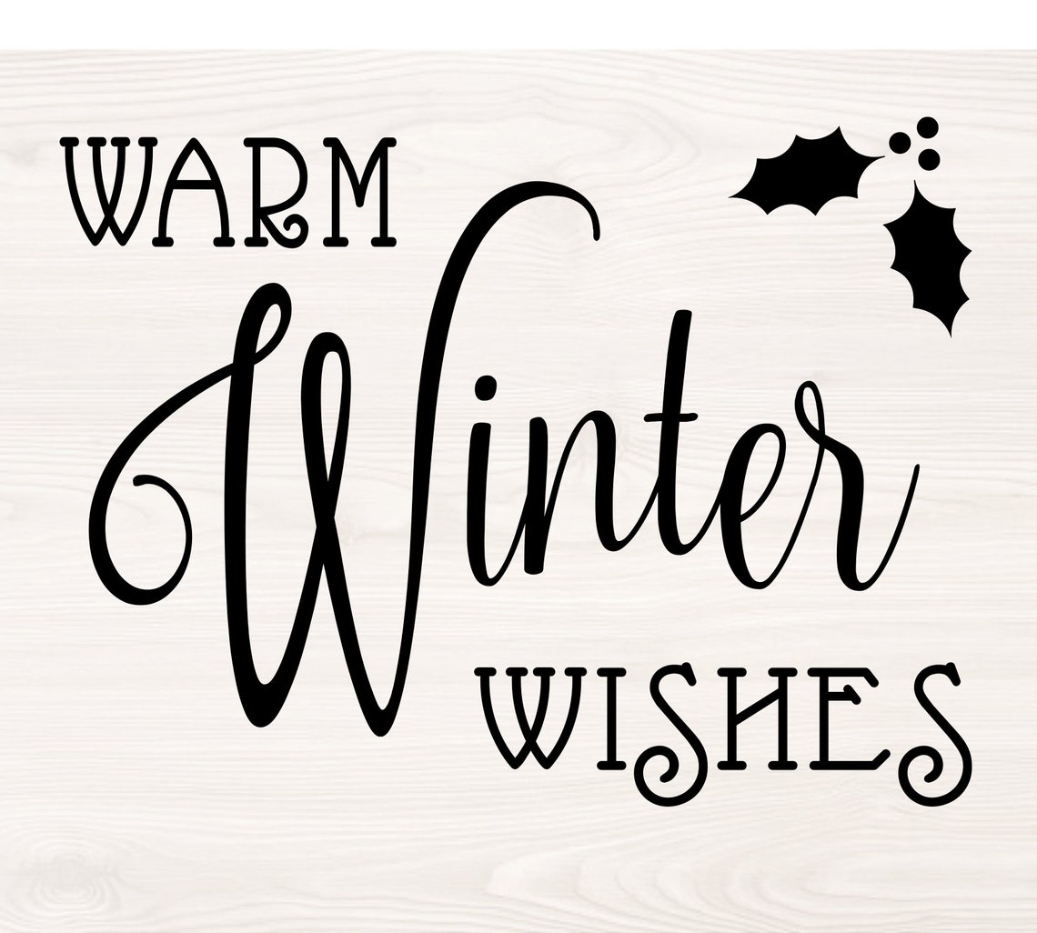 Warm Winter Wishes SVG PNG File for Cutting Machines Digital - Etsy