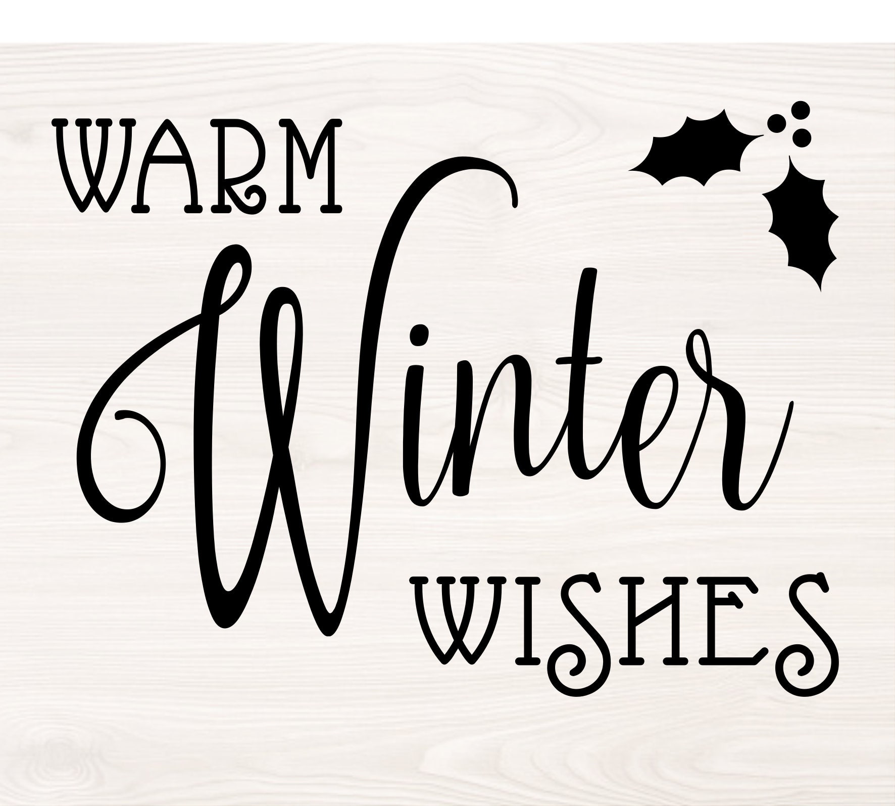 Warm Winter Wishes SVG PNG file for cutting machines, digital clipart