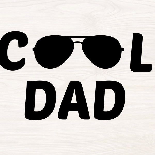 Cool Dad sunglasses father's day SVG PNG file for cutting machines, digital clipart
