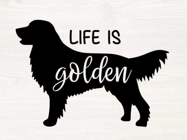 Life is Golden SVG PNG Files for Cutting Machines, Digital Clipart ...