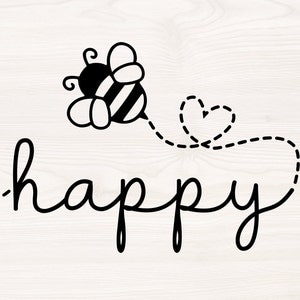 Bee Happy SVG PNG Pliki do maszyn tnących, cyfrowe cliparty, bądź szczęśliwy, trzmiel
