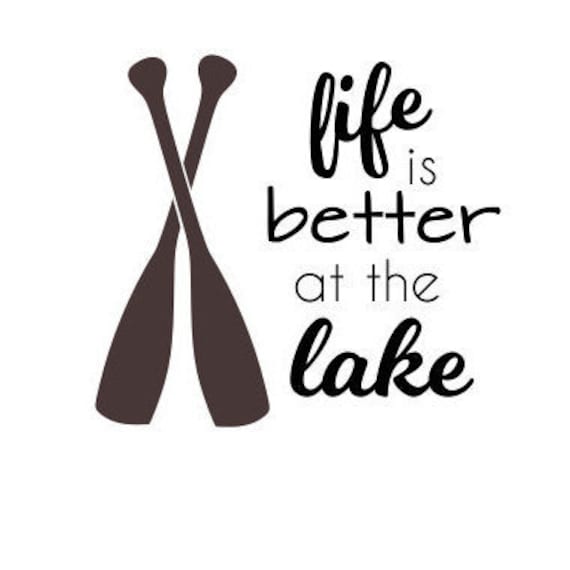 Download Life Is Better At The Lake Svg Png Files For Cutting Etsy