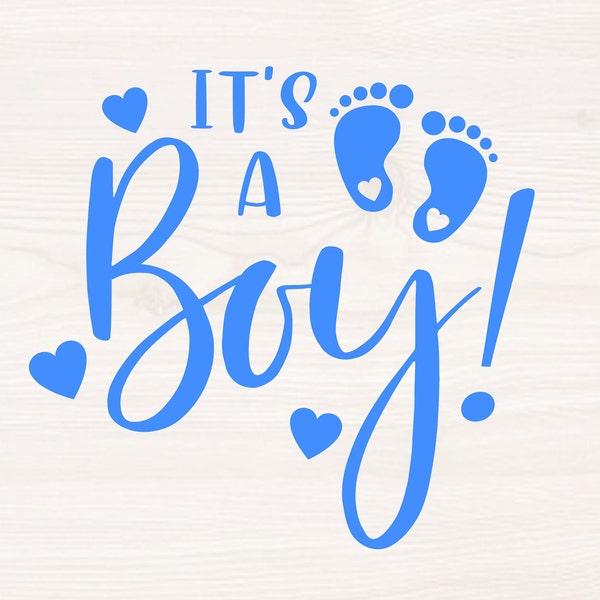 It's a boy! SVG PNG Files for cutting machines, digital clipart, pregnancy announcement, gender reveal, baby shower