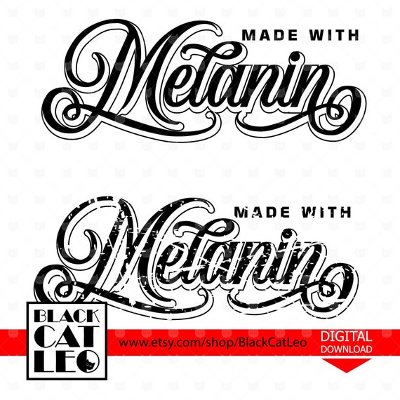 Melanin Svg Made With Melanin Grunge Melanin Svg Distressed Etsy