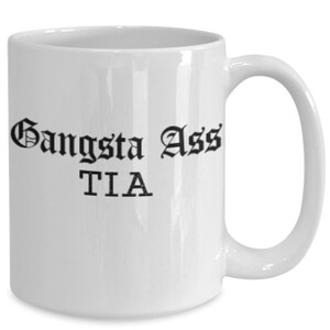 Tia Coffee Tea Mug - Great Funny Cute Gift Idea for The Best Coolest Crazy and Favorite Awesome Aunts and Sisters Ever