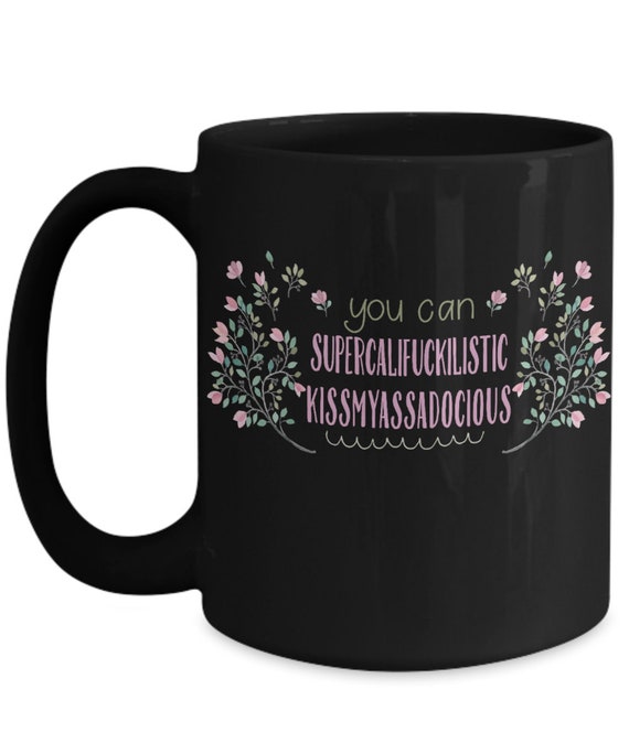 Supercalifuckalistic Mary Poppins Rude Funny Novelty Mug Gift Boxed Office 9A 