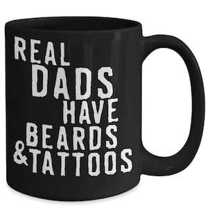 Tattooed Dad Mug - Black Ceramic Coffee Cup Great Gift for The Most Awesome Best Fathers with Bearded Fathers with Tattoos
