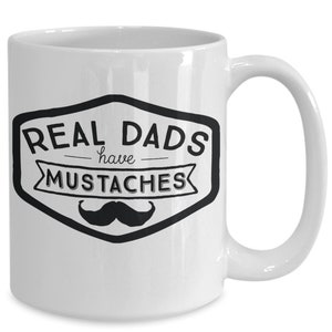 Dad Mustache Mug - Fun Gift Idea for The Best Mustached Fathers - White Ceramic Coffee Cup