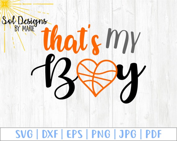 Download That S My Boy Basketball Mom Svg I Ll Always Be Etsy