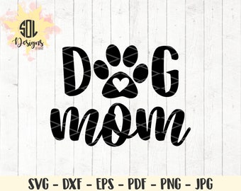 Dog Mom paw print heart graphic design file svg dxf eps png jpg pdf - rescue mom - womens graphic t-shirt design - diy shirt - fur baby