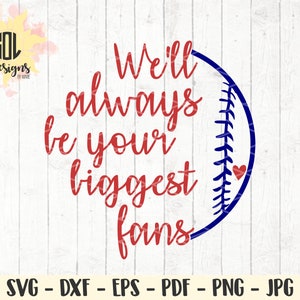Baseball svg - Siempre seremos tus mayores fans citar svg - hijo hermano béisbol - archivo de diseño deportivo - svg dxf eps png jpg pdf