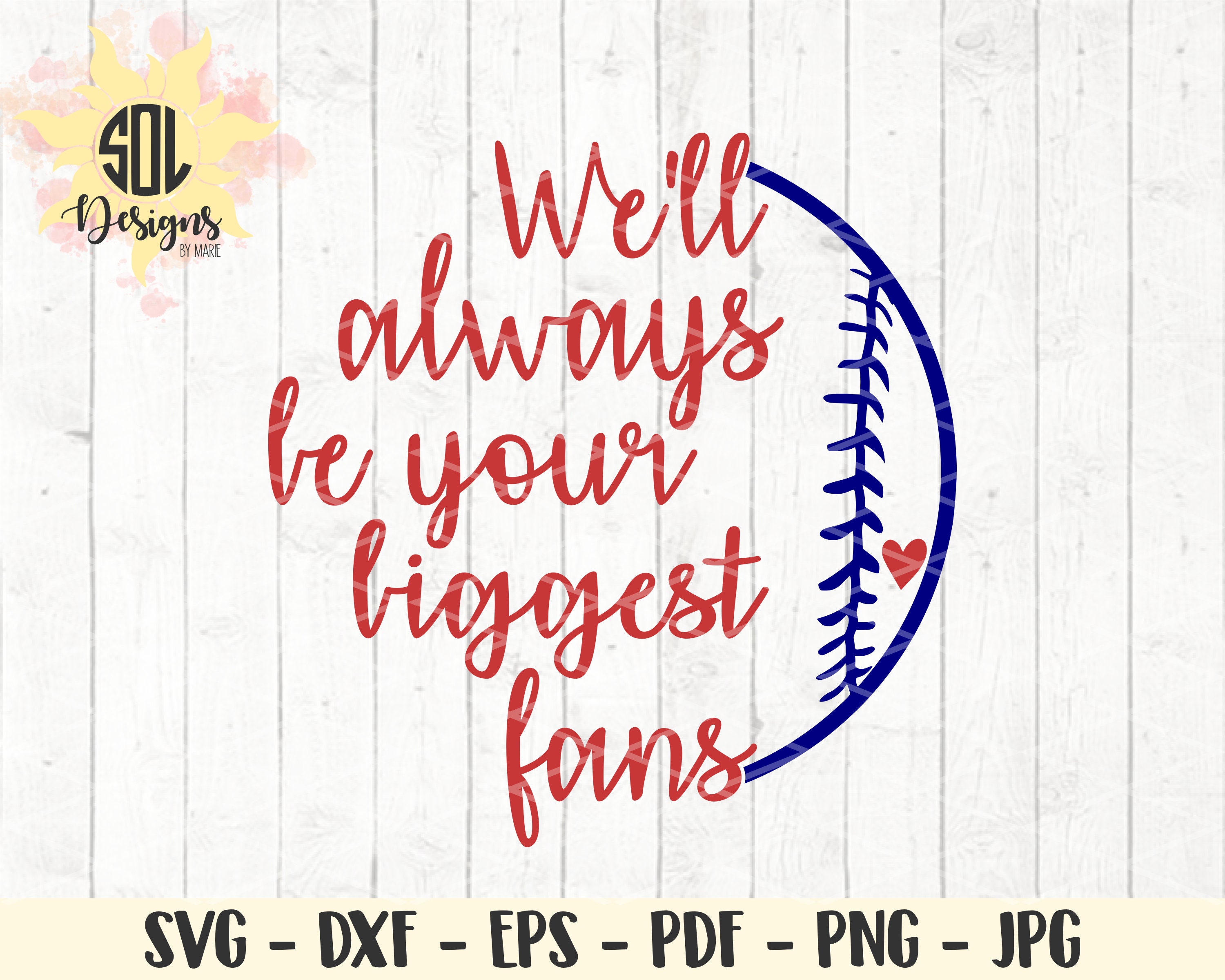 Baseball svg - We'll always be your biggest fans quote svg - son brother baseball - sports design file - svg dxf eps png jpg pdfRegions Etsy does business in: