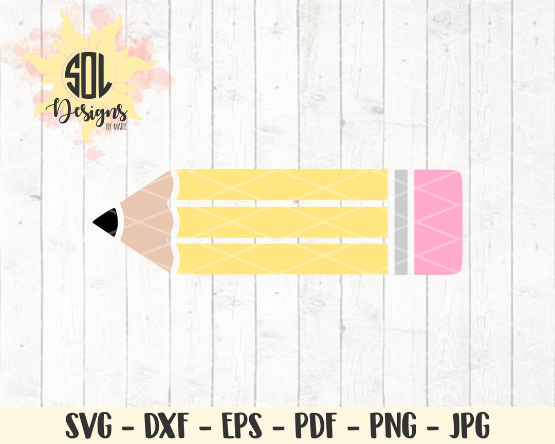 Pencil Svg Dxf Eps Png Jpg Pdf - Back to School - First Day of School ...