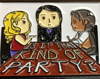 That Kind of Party Lapel Pin