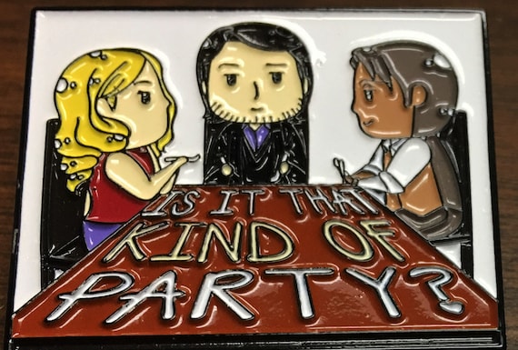 That Kind of Party Lapel Pin